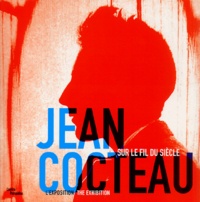  Centre Pompidou - Jean Cocteau sur le fil du siècle - L'exposition : The Exhibition.