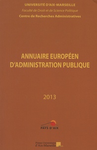  Centre recherches administrati - Annuaire européen d'administration publique - Tome 36, Secret, secrets, transparence de l'administration, dans l'administration.