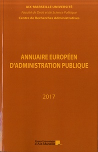  Centre recherches administrati - Annuaire européen d'administration publique - Tome 40, Citoyen - administration, 40 ans d'évolutions.