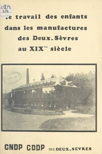 Le travail des enfants dans les manufactures des Deux-Sèvres au XIXe siècle