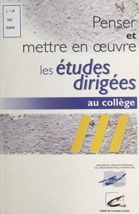  Centre régional de documentati et Maryse Devaux - Penser et mettre en œuvre les études dirigées au collège.