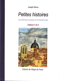 Petites histoires montbrisonnaises et foréziennes