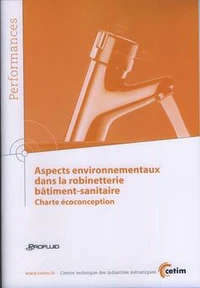 Aspects environnementaux dans la robinetterie bâtiment-sanitaire - charte écoconception
