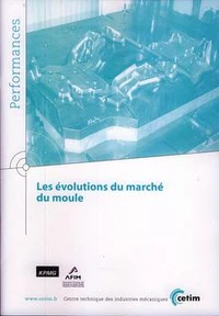 Les évolutions du marché du moule