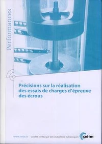 Précisions sur la réalisation des essais de charges d'épreuve des écrous
