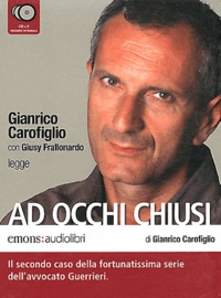 Gianrico Carofiglio et Giusy Frallonardo - Ad occhi chiusi. 5 CD audio