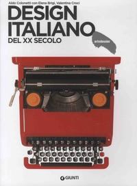 Aldo Colonetti et Elena Brigi - Art e dossier N° 244, mai 2008 : Design italiano del XX secolo.