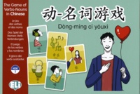  ELI - Dong-ming ci youxi. The Game of Verbs-Nouns in Chinese - Avec 132 cartes.