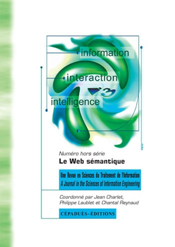 Information Interaction Intelligence N° hors série 2004 Le Web sémantique