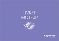 Livret moteur