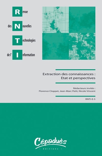  Collectif - Revue des Nouvelles Technologies de l'Information E-5 : Extraction et gestion des connaissances : état et perspectives.