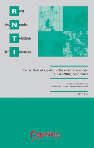  Collectif - Revue des Nouvelles Technologies de l'Information E-6 : Extraction et gestion des connaissances EFC'2006 - 2 volumes.