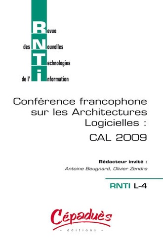 Revue des Nouvelles Technologies de l'Information L-4 3e Conférence francophone sur les architectures logicielles : CAL 2009