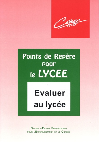  CEPEC Lyon - Evaluer au lycée.