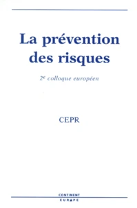 La Prevention Des Risques. 2eme Colloque Europeen Cepr, Niort, France, 1998