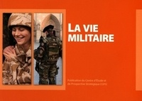  CEPS - La vie militaire.