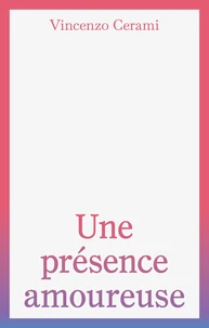 Une présence amoureuse