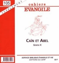 Cahiers evangile - numero 150 cain et abel -supplement-