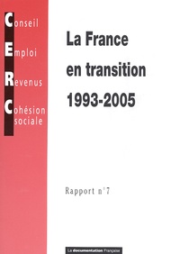 CERC - La France en transition 1993-2005 - Rapport n° 7.