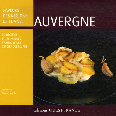  Cercle culinaire de Rennes et Claude Herlédan - Auvergne - 30 recettes et les astuces des Cercles Culinaires.