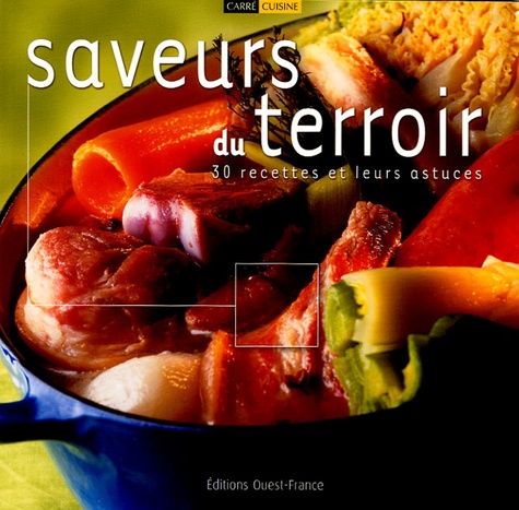  Cercle culinaire de Rennes et Claude Herlédan - Saveurs du terroir - 30 recettes et leurs astuces.