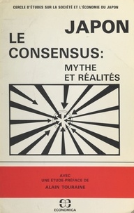  Cercle d'études sur la société et Alain Touraine - Japon, le consensus : mythe et réalités.
