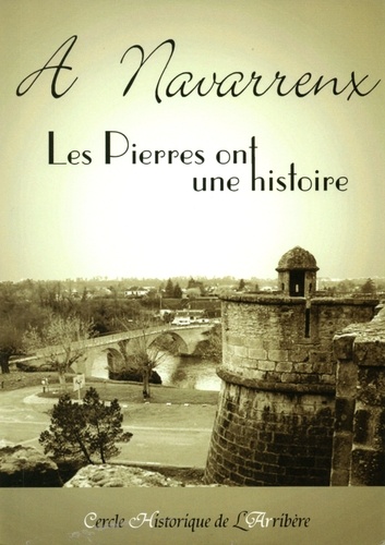  Cercle Historique l'Arribère - A Navarrenx, les pierres ont une histoire.