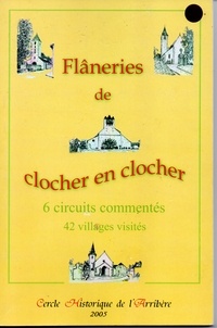  Cercle Historique l'Arribère - Flâneries de clocher en clocher - 6 circuits commentés, 42 villages visités.