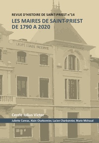 Lucien Charbonnier - Revue d'Histoire de Saint-Priest N° 14 : Les maires de 1790 à 2020.