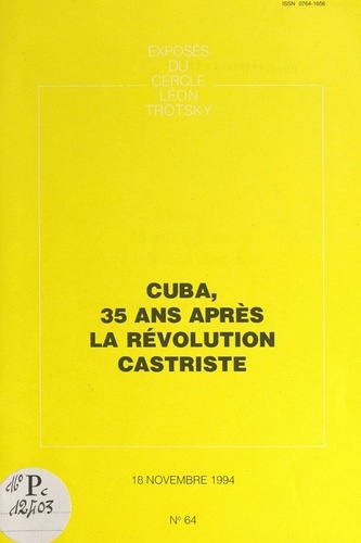 Cuba, 35 ans après la révolution castriste. Exposé du Cercle Léon Trotsky, du 18 novembre 1994