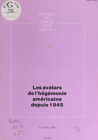 Les avatars de l'hégémonie américaine depuis 1945