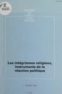 Les intégrismes religieux, instruments de la réaction politique