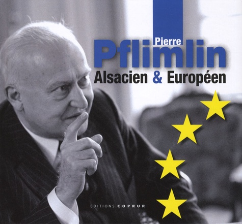  Cercle Pierre Pflimlin et Alain Howiller - Pierre Pflimlin - Alsacien & Européen.