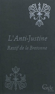 Cercle Poche n°149 L'Anti-Justine ou Les  Délices de l'Amour.