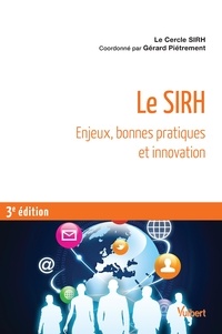 Le SIRH - Enjeux, bonnes pratiques et innovation.pdf