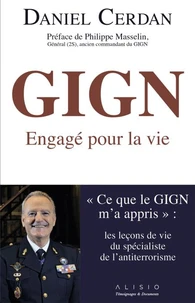 GIGN : Engagé pour la vie