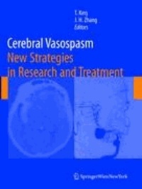Cerebral Vasospasm - New Strategies in Research and Treatment.