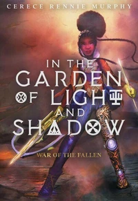 In The Garden of Light and Shadow: War of the Fallen
