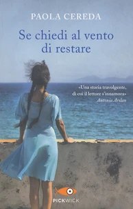 Se chiedi al vento di restare