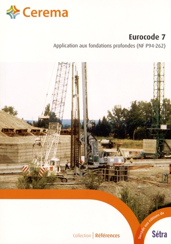  Cerema - Eurocode 7 - Application aux fondations profondes (NF P94-262).