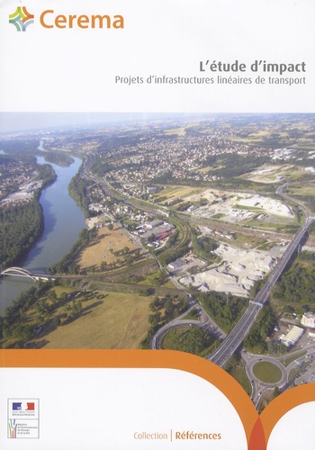  Cerema - L'étude d'impact - Projets d'infrastructures linéaires de transport.