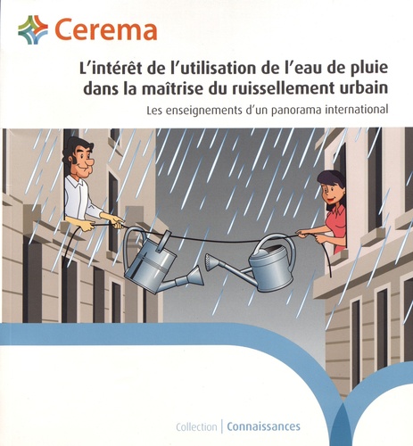 L'intérêt de l'utilisation de l'eau de pluie dans la maîtrise du ruissellement urbain. Les enseignements d'un panorama international