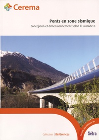  Cerema - Ponts en zone sismique - Conception et dimensionnement selon l'Eurocode 8.