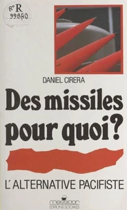 Des Missiles pour quoi ?