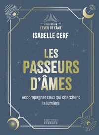 Les Passeurs d'âmes - Accompagner ceux qui cherchent encore la lumière
