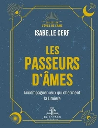 Les passeurs d'ames. accompagner ceux qui cherchent encore