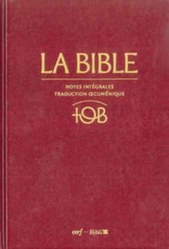 La Bible Tob Notes Intégrales Traduction Oecuménique - 