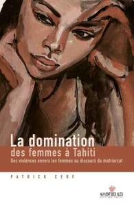 La domination des femmes à Tahiti