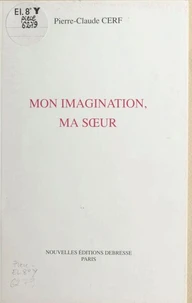 Mon imagination, ma sœur