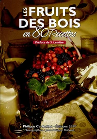Les fruits des bois en 80 recettes